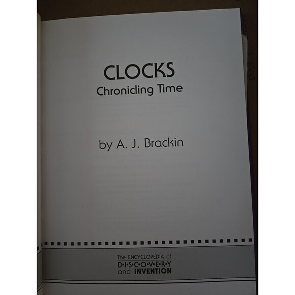 Clocks :The Encyclopedia of Discovery and Invention Chronicling Time 96 Pgs Book - Picture 3 of 6
